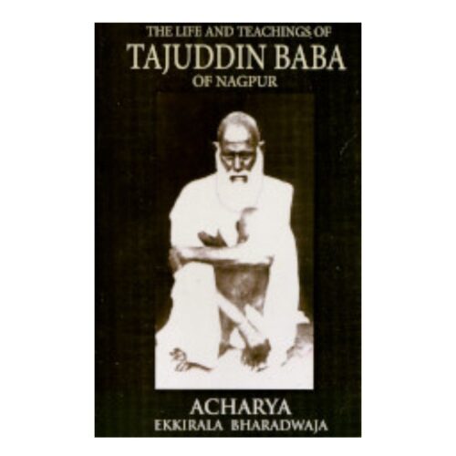 Life and Teachings of Hazarath Tajuddin Baba